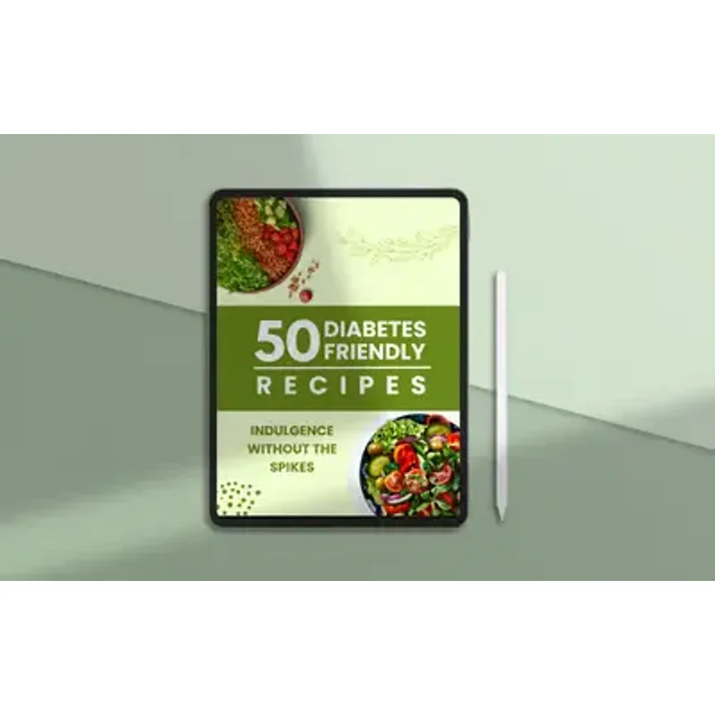 50 Diabetes Friendly Recipes