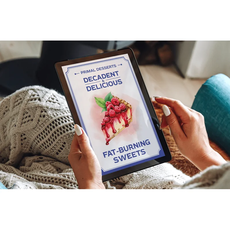Bonus #2 - Primal Desserts: Decadent and Delicious Fat-Burning Sweets