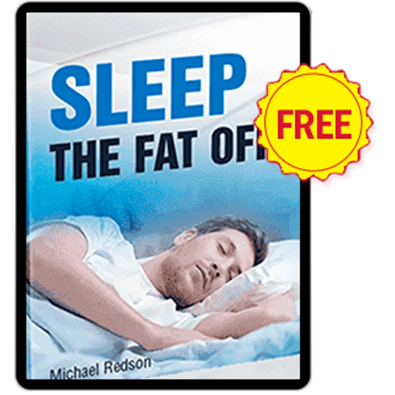Bonus 2 – Sleep The Fat Off