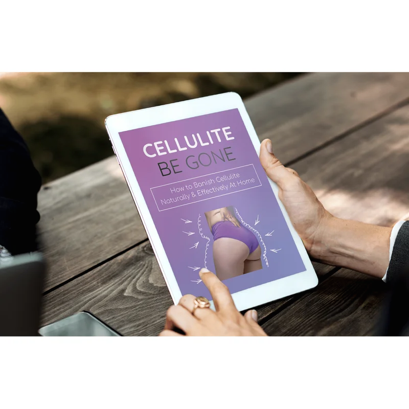 BONUS #1 - Cellulite Be Gone: How to Banish Cellulite Naturally & Effectively at Home