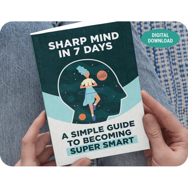 BONUS #2 Sharp Mind In 7 Days: A Simple Guide To Becoming Super Smart