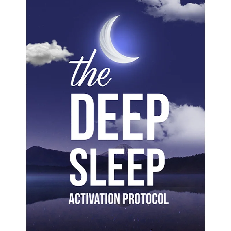 The Deep Sleep Activation Protocol”  (instant download)